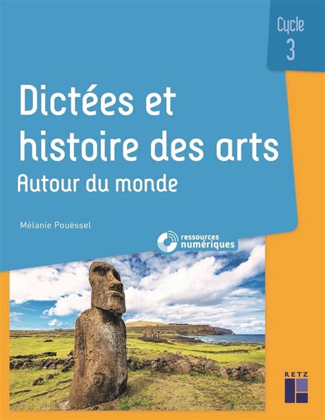 Dict Es Et Histoire Des Arts Cycle Autour Du Monde Ressources