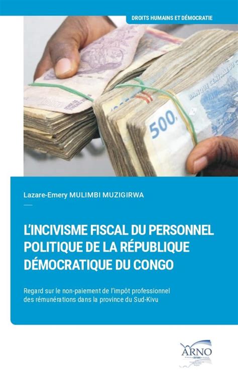 L incivisme fiscal du personnel politique de la RDC Arno Éditions