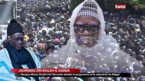 Serigne Mame Cheikh Fall Zikroulah D Taille Le Programme Et Le