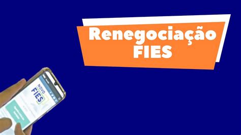 Renegocia O Do Fies Como Acessar O Sistema Para Renegociar Youtube