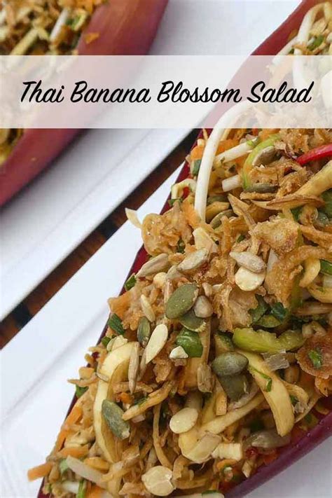 Thai Banana Blossom Salad | Banana blossom, Thai banana, Healthy snacks ...