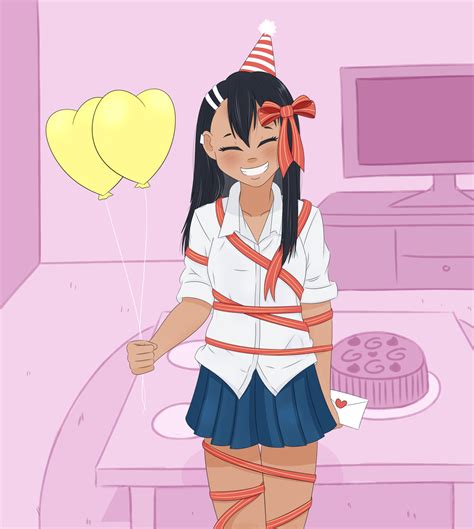 Happy Birthday Your Present Is Wa ~ Ta ~ Shi ~ R Nagatoro