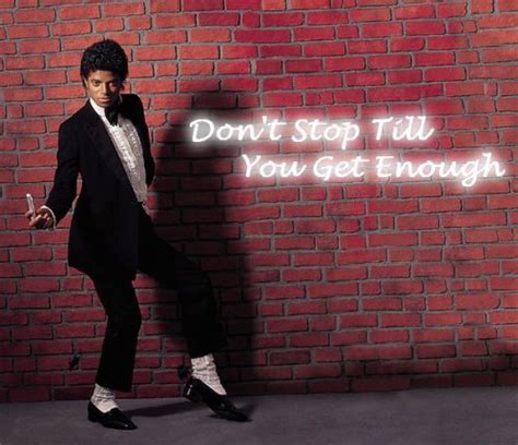 Michael Jackson Dont Stop Til You Get Enough