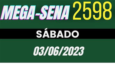 RESULTADO MEGA SENA 2598 Resultado Da Mega Sena Concurso 2598 YouTube