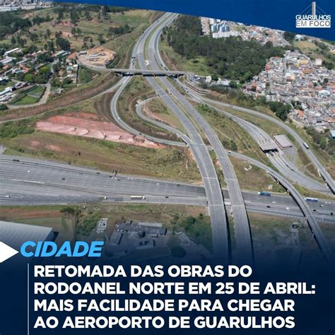 Obras Do Rodoanel Norte E Novo Acesso Ao Aeroporto De Guarulhos