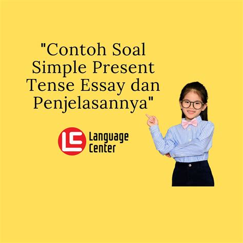 Contoh Soal Simple Present Tense Pilihan Ganda Smp Contoh Soal Multiple Choice Present Perfect