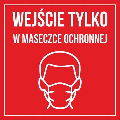 Wej Cie Tylko W Masce Ochronnej Pcv Mm X Cm