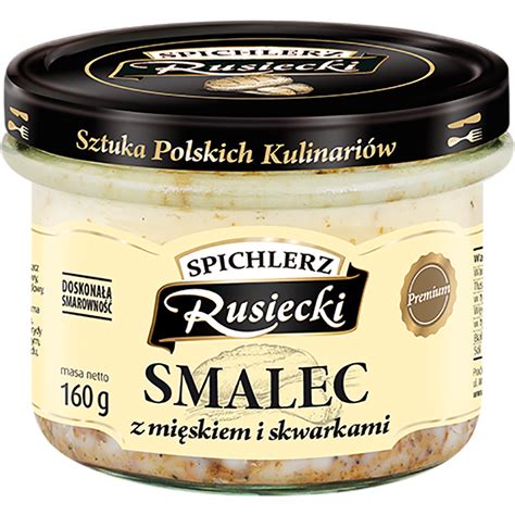 Smalec Z Mi Skiem I Skwarkami G Spichlerz Rusiecki Food Plus Shop Online