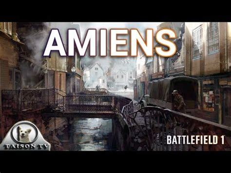 Battlefield 1 AMIENS Mapa multijugador Urbano Como será lo analizamos