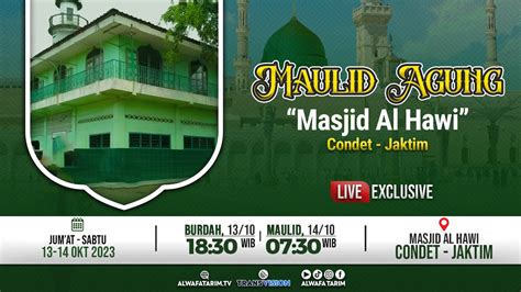 LIVE PEMBACAAN BURDAH MAULID AGUNG MASJID AL HAWI CONDET JAKARTA