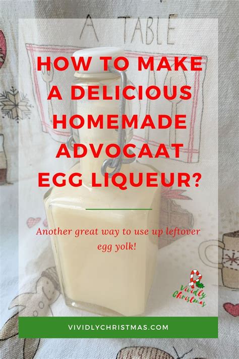 How To Make A Delicious Homemade Advocaat Egg Liqueur