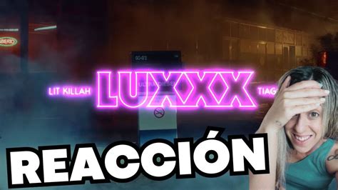 REACCIÓN A LUXXX LIT KILLAH Y TIAGO PZK YouTube