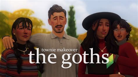 Townie Makeovers Part The Goths The Sims Youtube