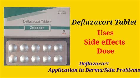 Deflazacort Uses Side Effects Dose Deflazacort In Skin Problems