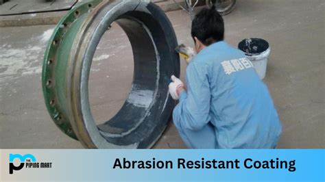 Abrasion Resistant Coating The Benefits You Need To Know