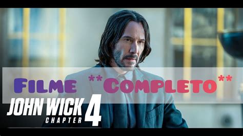 John Wick Baba Yaga Filme Completo Youtube