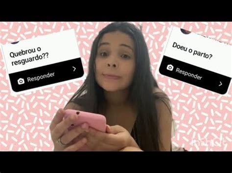 PERGUNTAS POS PARTO mãe aos17 YouTube