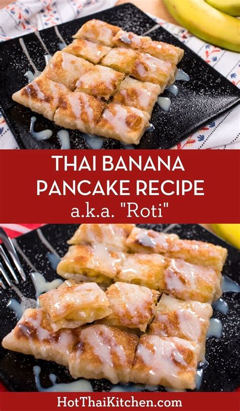 Thai Banana Roti โรตีกล้วยหอม Artofit