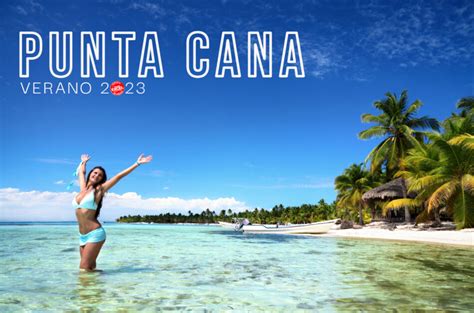 Verano En Punta Cana Todo Incluido Excel Tours Xalapa