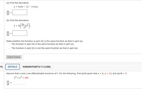 Solved A Find The Derivative Y Ln 4x−2 −3ln X Dxdy B