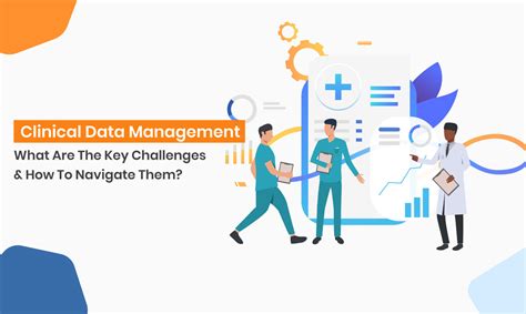 Clinical Data Management What Are The Key Challenges And How To