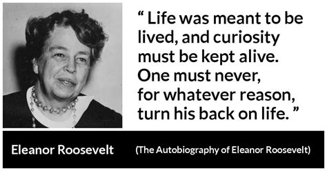 Eleanor Roosevelt Quote About Life From The Autobiography Of Eleanor