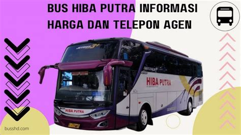 Bus Hiba Putra Jadwal Dan Tarif Bus