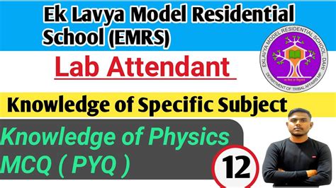 Knowledge Of Physics Mcq Pyq Specific Subject Of Lab Emrs Lab