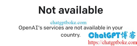 Chatgpt Not Available Openai S Services Is Not Available In Your