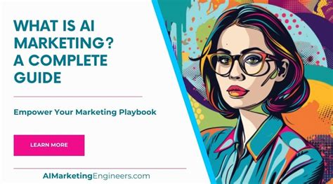 What Is AI Marketing A Complete Guide AI Marketing Engineers