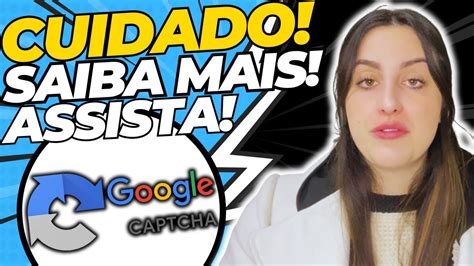 GOOGLE CAPTCHA SAIBA MAIS GOOGLE CAPTCHA PAGA GOOGLE CAPTCHA