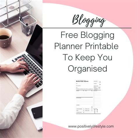 Free Blogging Planner Printable To Keep You Organised