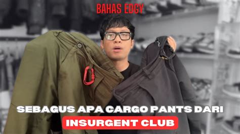 REVIEW PEMAKAIAN CARGO PANTS INSURGENT CLUB SELAMA 5 BULAN