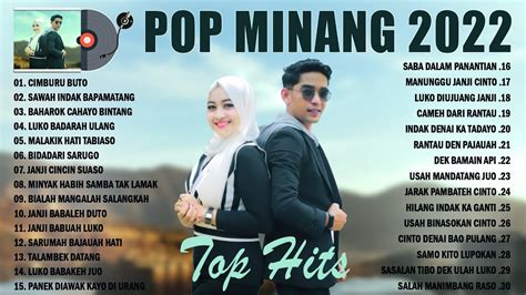 Lagu Pop Minang Terbaru 2022 TOP HITS Lagu Pop Minang Terpopuler 2022