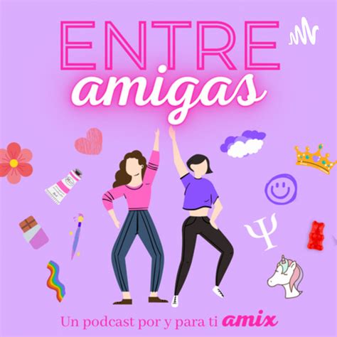 Entre Amigas Podcast On Spotify