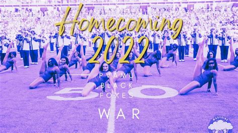 Pvamu Black Foxes Homecoming 2022 War Youtube