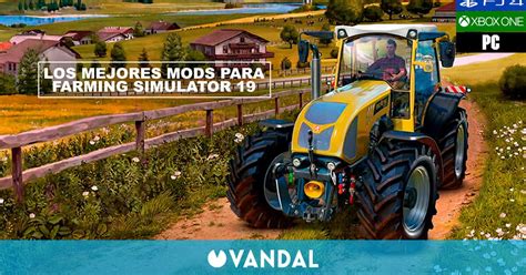 Los Mejores Mods Para Farming Simulator 19 En Pc Ps4 Y Xbox One 2021