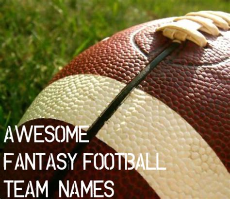 100 Awesome Fantasy Football Team Names - HowTheyPlay