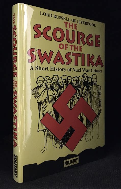 The Scourge Of The Swastika A Short History Of Nazi War Crimes By