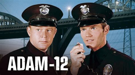 Adam 12 Nbc Series Where To Watch