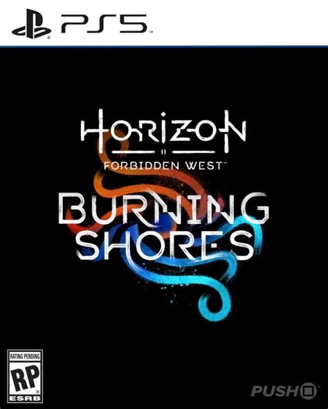 Horizon Forbidden West Burning Shores Ps Dlc Push Square