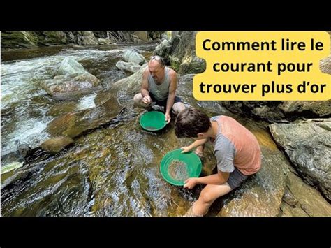 Comment lire le courant d une rivière pour trouver de l or en