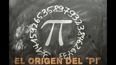 El Origen Del Numero Pi Youtube