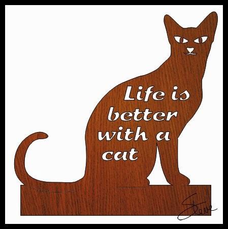 Scrollsaw Workshop: "Life is better with a cat" Scroll Saw Pattern.