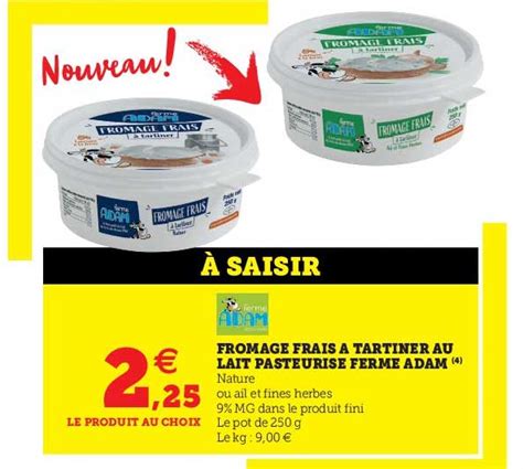 Offre Fromage Frais à Tartiner Au Lait Pasteurisé Ferme Adam chez Hyper U