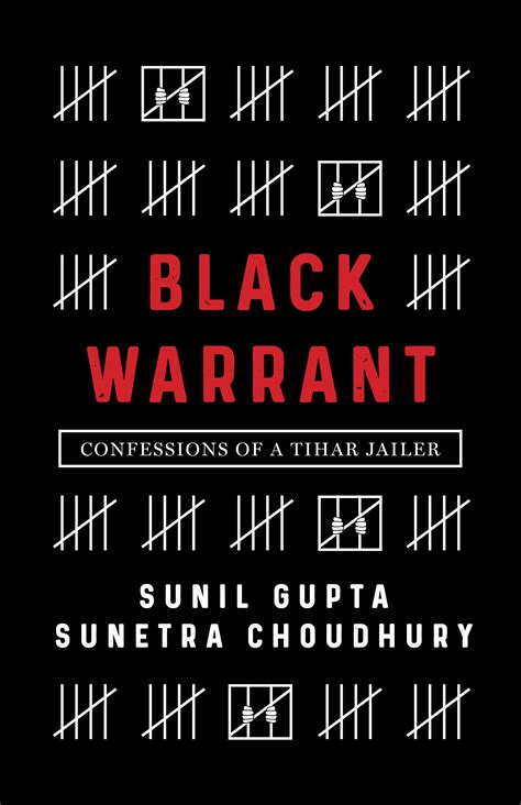 Black Warrant Confessions Of A Tihar Jailer Gupta Sunil Choudhury