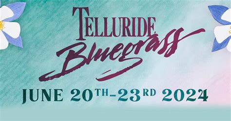 Telluride Bluegrass Festival 2024: Full Artist Line-Up, Event Dates ...