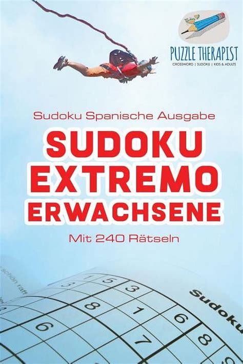 Sudoku Extremo Erwachsene Sudoku Spanische Ausgabe Mit 240 Rätseln