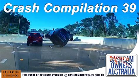 Australian Car Crash Dash Cam Compilation 39 Youtube