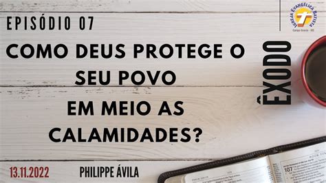 Escola De Fundamentos Ep Como Deus Protege O Seu Povo Em Meio As